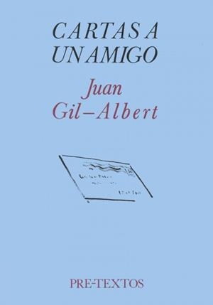 CARTAS A UN AMIGO | 9788485081851 | GIL-ALBERT, JUAN