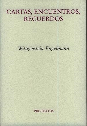 CARTAS, ENCUENTROS, RECUERDOS | 9788481919677 | WITTGENSTEIN-ENGELMANN
