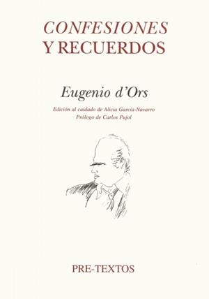 CONFESIONES Y RECUERDOS | 9788481913422 | D'ORS, EUGENIO