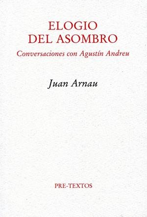 ELOGIO DEL ASOMBRO | 9788492913183 | ARNAU, JUAN / ANDREU, AGUSTÍN