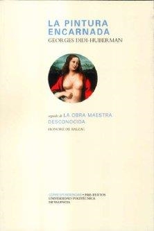 PINTURA ENCARNADA, LA | 9788481917901 | DIDI-HUBERMAN, GEORGES