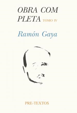 OBRA COMPLETA RAMÓN GAYA (TOMO IV) | 9788481913187 | GAYA, RAMÓN