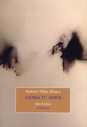 ASOMA TU ADIÓS | 9788481918885 | VILLAR BLANCO, ROBERTO
