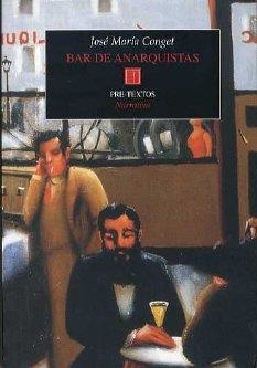 BAR DE ANARQUISTAS | 9788481916867 | CONGET, JOSÉ MARÍA