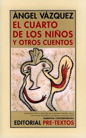 CUARTO DE LOS NIÑOS Y OTROS CUENTOS, EL | 9788481918847 | VÁZQUEZ, ÁNGEL