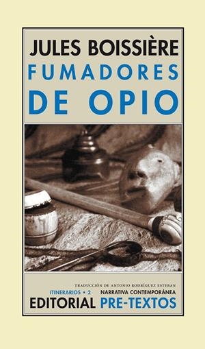 FUMADORES DE OPIO | 9788481916744 | BOISSIÈRE, JULES