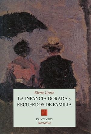 INFANCIA DORADA Y RECUERDOS DE FAMILIA, LA | 9788481910759 | CROCE, ELENA