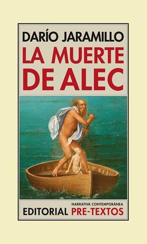 MUERTE DE ALEC, LA | 9788415576594 | JARAMILLO AGUDELO, DARÍO