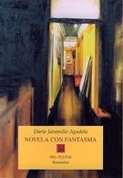 NOVELA CON FANTASMA | 9788481916331 | JARAMILLO AGUDELO, DARÍO