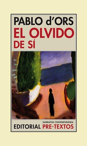 OLVIDO DE SÍ, EL | 9788415297963 | D' ORS FÜRHER, PABLO