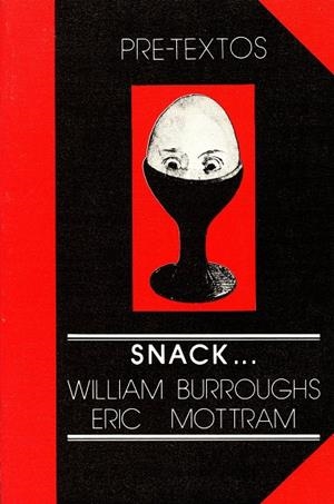 SNACK... | 9788485081189 | BURROUGHS, WILLIAM S. / MOTTRAM, ERIC