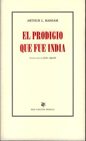 PRODIGIO QUE FUE INDIA, EL | 9788481919509 | BASHAM, ARTHUR L.