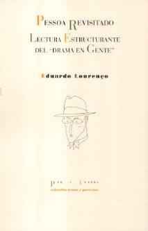 PESSOA REVISITADO (LECTURA ESTRUCTURANTE DEL ¿¿DRAMA EN GENTE¿¿) | 9788481917314 | LOURENÇO, EDUARDO