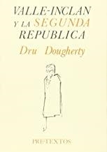 VALLE-INCLÁN Y LA SEGUNDA REPÚBLICA | 9788485081790 | DOUGHERTY, DRU