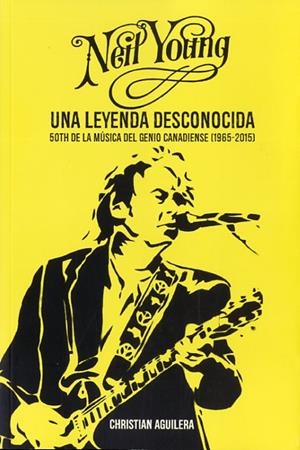 NEIL YOUNG | 9788494412752 | AGUILERA, CHRISTIAN