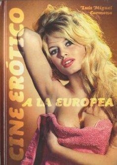 CINE EROTICO A LA EUROPEA | 9788492626731 | CARMONA, LUIS MIGUEL