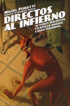 DIRECTOS AL INFIERNO | 9788495602947 | PEIROTTI, MIGUEL