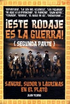 ESTE RODAJE ES LA GUERRA 2ª PARTE | 9788495602763 | TEJERO, JUAN