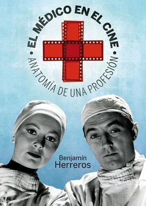 MEDICO EN EL CINE | 9788492626946 | HERREROS, BENJAMIN