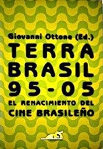 TERRA BRASIL 95-05 CINE BRASILEÑO | 9788495602893 | OTTONE, GIOVANNI