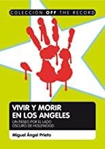VIVIR Y MORIR EN LOS ANGELES | 9788495602350 | PRIETO, MIGUEL ANGEL