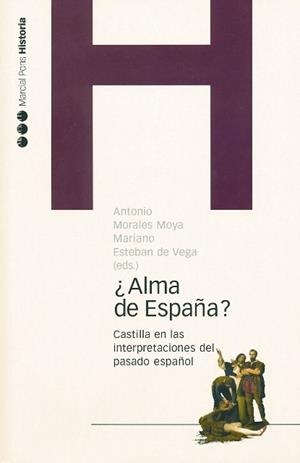 ¿ALMA DE ESPAÑA? | 9788496467118 | MORALES MOYA, ANTONIO / ESTEBAN DE VEGA, MARIANO