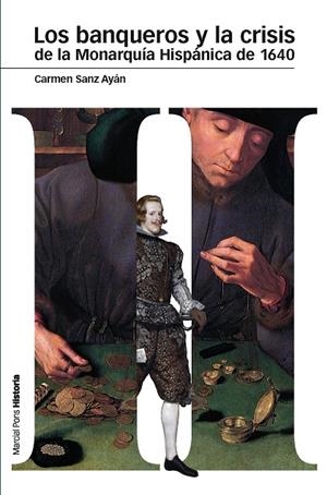 BANQUEROS Y LA CRISIS DE LA MONARQUÍA HISPÁNICA DE 1640, LOS | 9788492820917 | SANZ AYÁN, CARMEN