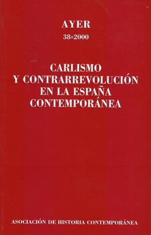 CARLISMO Y CONTRARREVOLUCIÓN EN LA ESPAÑA CONTEMPORÁNEA. | 9788495379146 | MILLÁN, JESÚS