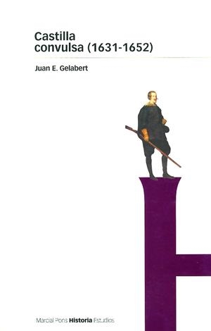 CASTILLA CONVULSA (1631-1652) | 9788495379238 | GELABERT GONZÁLEZ, JUAN ELOY