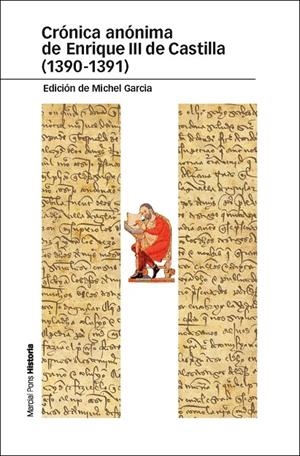 CRÓNICA ANÓNIMA DE ENRIQUE III DE CASTILLA (1390-1391) | 9788415963042 | GARCIA, MICHEL
