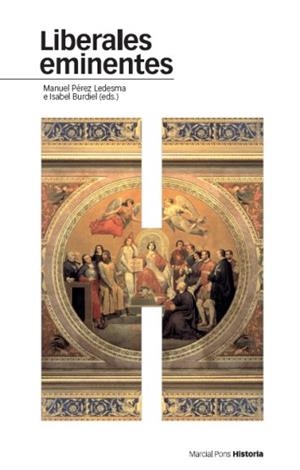LIBERALES EMINENTES | 9788496467668 | PÉREZ LEDESMA, MANUEL / BURDIEL, ISABEL