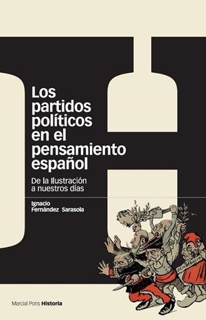 PARTIDOS POLÍTICOS EN EL PENSAMIENTO ESPAÑOL, LOS | 9788496467958 | FERNÁNDEZ SARASOLA, IGNACIO
