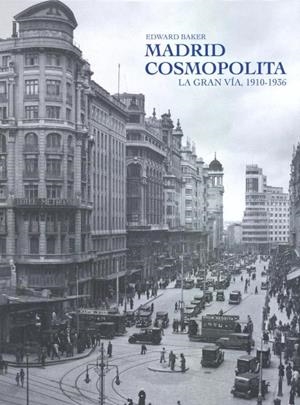 MADRID COSMOPOLITA | 9788492820115 | BAKER, EDWARD