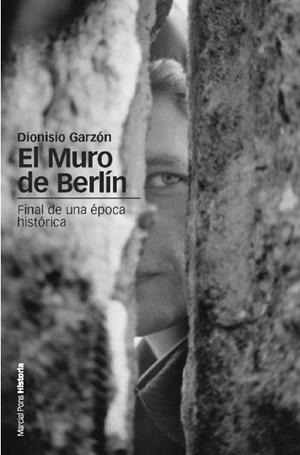 MURO DE BERLÍN, EL | 9788492820849 | GARZÓN GARZÓN, DIONISIO