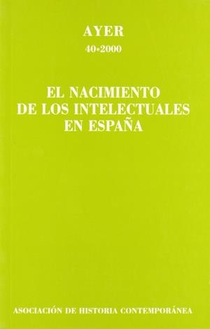 NACIMIENTO DE LOS INTELECTUALES EN ESPAÑA, EL | 9788495379221 | SERRANO, CARLOS