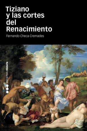 TIZIANO Y LAS CORTES DEL RENACIMIENTO | 9788492820900 | CHECA CREMADES, FERNANDO