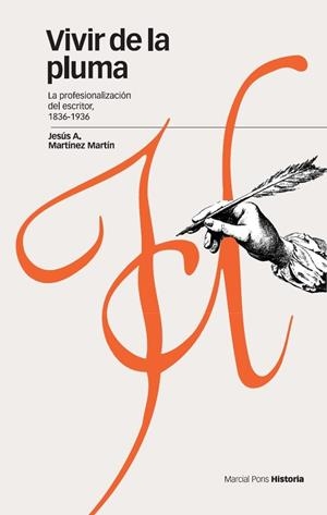 VIVIR DE LA PLUMA | 9788496467934 | MARTÍNEZ MARTÍN, JESÚS A.
