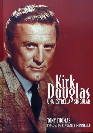 KIRK DOUGLAS UNA ESTRELLA SINGULAR | 9788495602404 | THOMAS, TONY