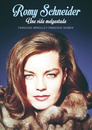 ROMY SCHNEIDER | 9788494376191 | ARNOULD, FRAÇOISE / GERBER, FRAÇOISE