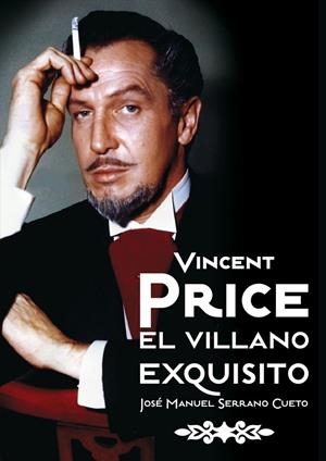 VINCENT PRICE | 9788492626922 | SERRANO CUETO, JOSE MANUEL