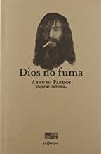 DIOS NO FUMA | 9788494007835 | PARDOS BATISTE, ARTURO