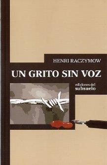GRITO SIN VOZ | 9788493942618 | RACZYMOW, HENRY
