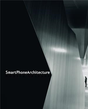 SMARTPHONEARCHITECTURE | 9788494127007 | CALZADA, MÓNICA