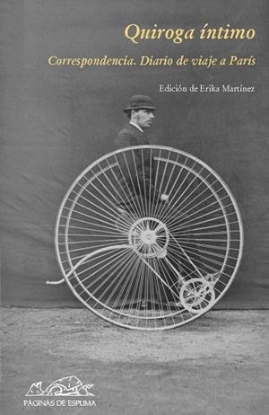 QUIROGA ÍNTIMO | 9788483930335 | QUIROGA, HORACIO / MARTÍNEZ, ERIKA