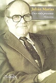 VIDA PRESENTE, UNA. MEMORIAS | 9788483930038 | MARÍAS, JULIÁN