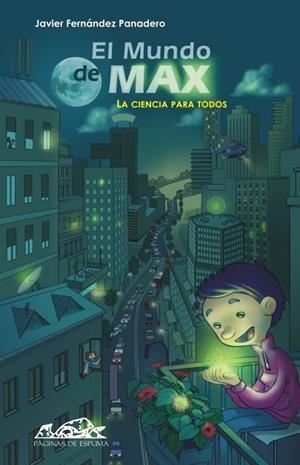 MUNDO DE MAX, EL | 9788483930007 | FERNÁNDEZ PANADERO, JAVIER