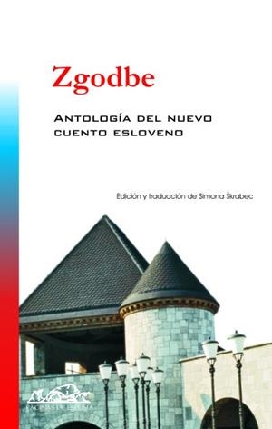 ANTOLOGÍA DEL CUENTO ESLOVENO | 9788483930465 | BARTOL, VLADIMIR/PAHOR, PAHOR/KOCBEK, EDVARD/KOVACIC, LOJZE/NOVAK, MAJA/JANCAR, DRAGO/MÖDERNDORFER, 