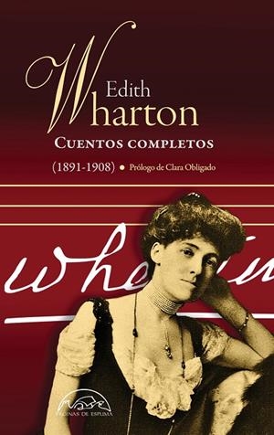 CUENTOS COMPLETOS I (EDITH WHARTON) | 9788483932377 | WHARTON, EDITH
