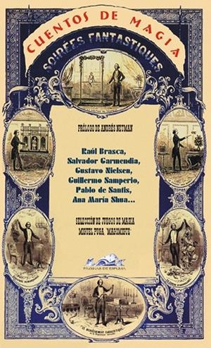 CUENTOS DE MAGIA | 9788495642936 | GARMENDIA, SALVADOR/NEUMAN, ANDRÉS/NIELSEN, GUSTAVO/BRASCA, RAÚL/SHUA, ANA MARÍA/SAMPERIO, GUILLERMO
