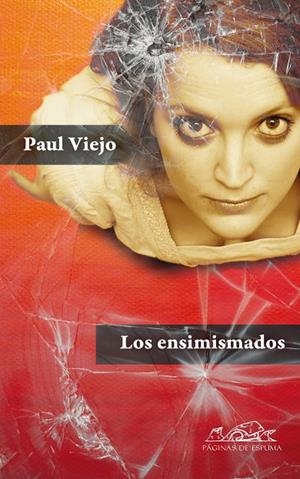 ENSIMISMADOS, LOS | 9788483930922 | VIEJO, PAUL